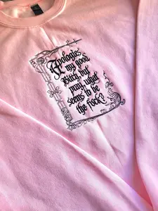 Apologies My Good B Embroidered Crewneck Sweatshirt