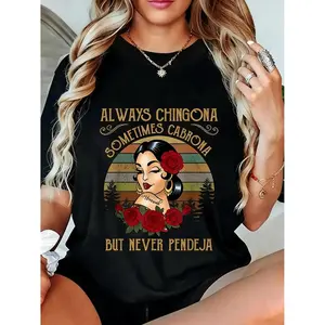 Always Chingona Sometimes Cabrona But Never Pendeja T-shirt Latina Strong Woman Empowered Pinup Graphic Tee Vintage Inspired Hispanic Heritage Gift For Her Confident Female Power Shirt