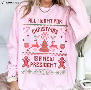 All I Want For Christmas Is New Psident Ugly Sweater, Shirt, Sweatshirt Hoodie Fashion Graphic
