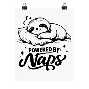 Sloth Powered by Naps Matte Vertical Posters