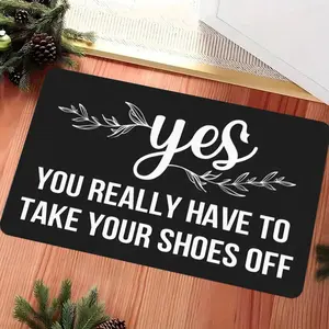 Entryway Mat - "YES, You Really Have to Take Your Shoes Off" Funny Welcome Mat - Black & White Shoe Removal Requester - Machine Washable Flannel Floor Mat for Living Room, Kitchen, Home Office - Decorative Doormat for Entryway, Front Door Decor