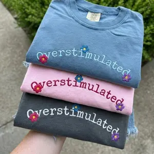 Comfort Colors Embroidered Overstimulated Flower Tee, Aesthetic Floral Graphic T-Shirt, Trendy Mental Health Shirt, Vintage Soft Unisex Tee