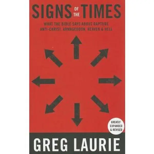 USED Book - Signs of the Times: What the Bible Says About the Rapture, Antichrist, Armageddon, Heaven, Hell, and Other Issues of Our Day by Greg Laurie (Paperback) - english