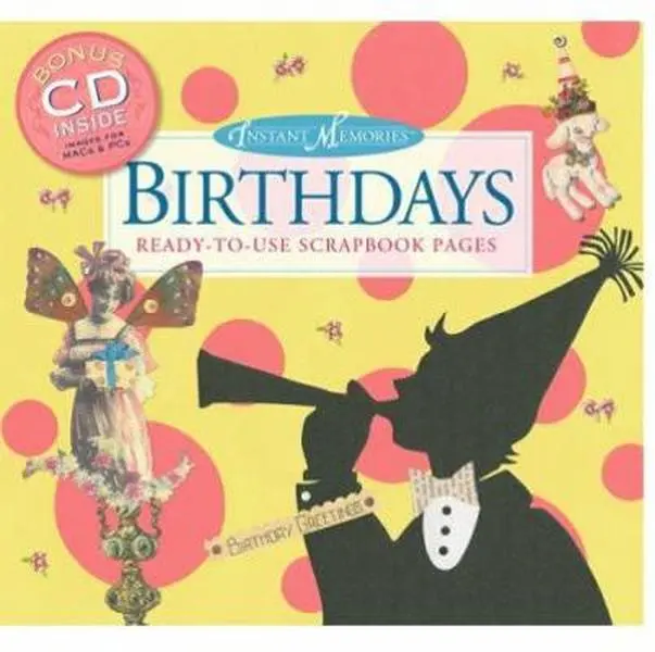 USED-Instant Memories: Birthdays: Ready-to-Use Scrapbook Pages by Sandra Evertson (Paperback)