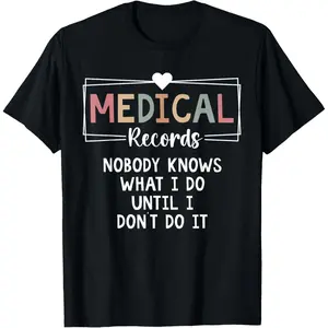 Medical Records Director Funny Medical Records Clerk T-Shirt,Made in USA