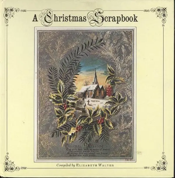 Used Hardcover Book - Christmas Scrapbook by Elizabeth Walter - English Scrapbooking Literature