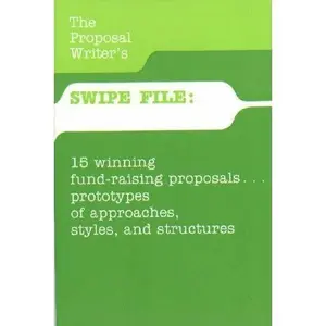 USED-The Proposal Writer's Swipe File: Fifteen Winning Fund-Raising Proposals...Prototypes of Approaches, Styles, and Structures by Susan Ezell Kalish (Paperback)