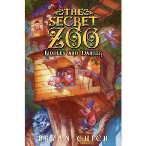 The Secret Zoo: Riddles and Danger (Secret Zoo: Volume Number 3) by Bryan Chick [Paperback Book]