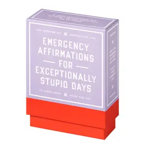 Emergency Affirmations for Exceptionally Stupid Days