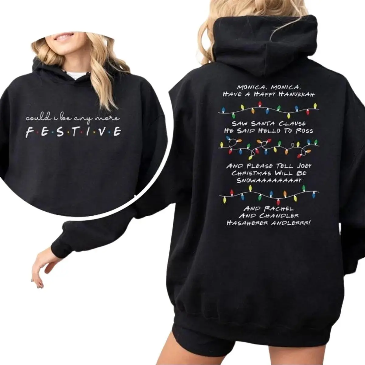 Could I Be Any More Festive Phoebe Song Sweatshirt, Friends Holiday Crewneck Shirt, Gift For Friends Fan Chandler Hoodie, Unisex Sweater Pullover Tee