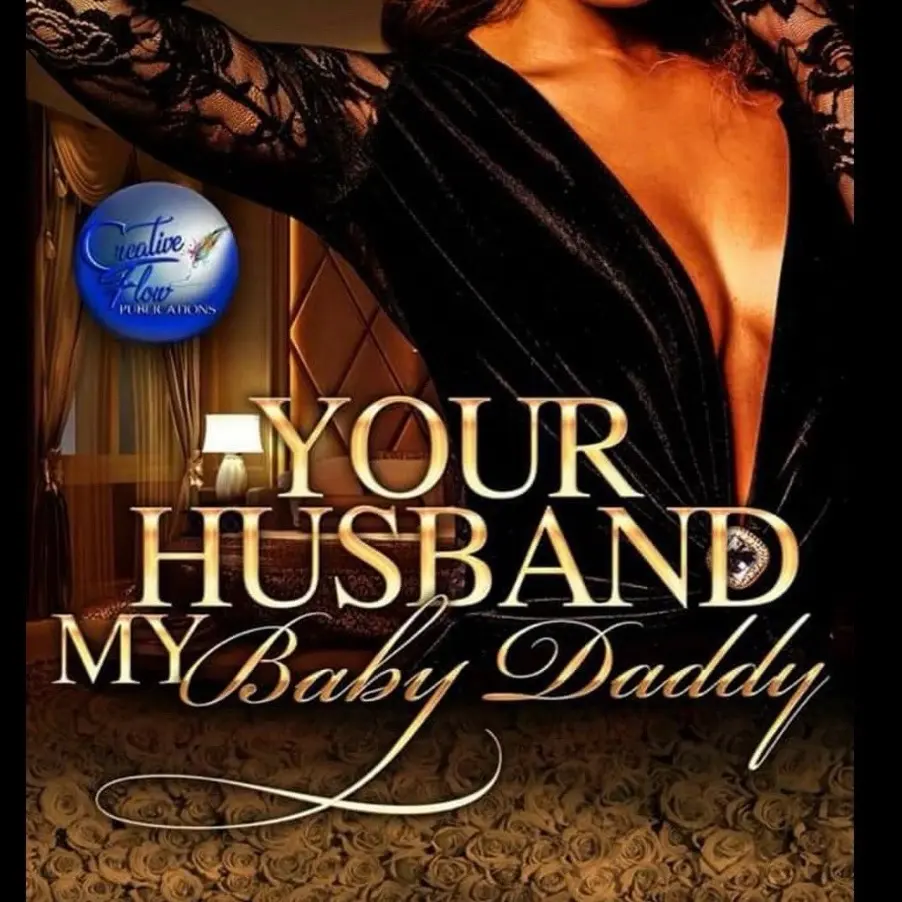 Your husband my baby daddy