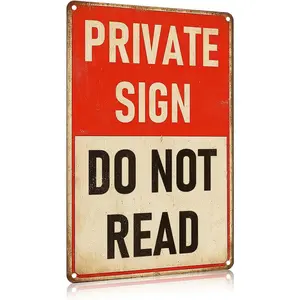 Funny Vintage Metal Tin Plaque - 8x12 in Rectangle Artwork, Lightweight Hanging Mount, Novelty Decoration Sign with "Private Sign Do Not Read" for Home Wall, Garage Decor, Rectangle Design