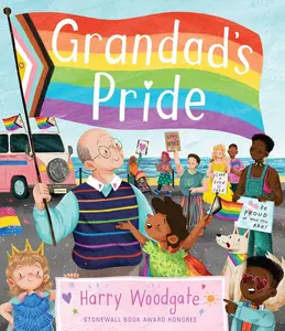 USED-Grandad's Pride (a Grandad's Camper LGBTQ Pride Book for Kids in Partnership with Glaad) by Woodgate, Harry (Hardcover)