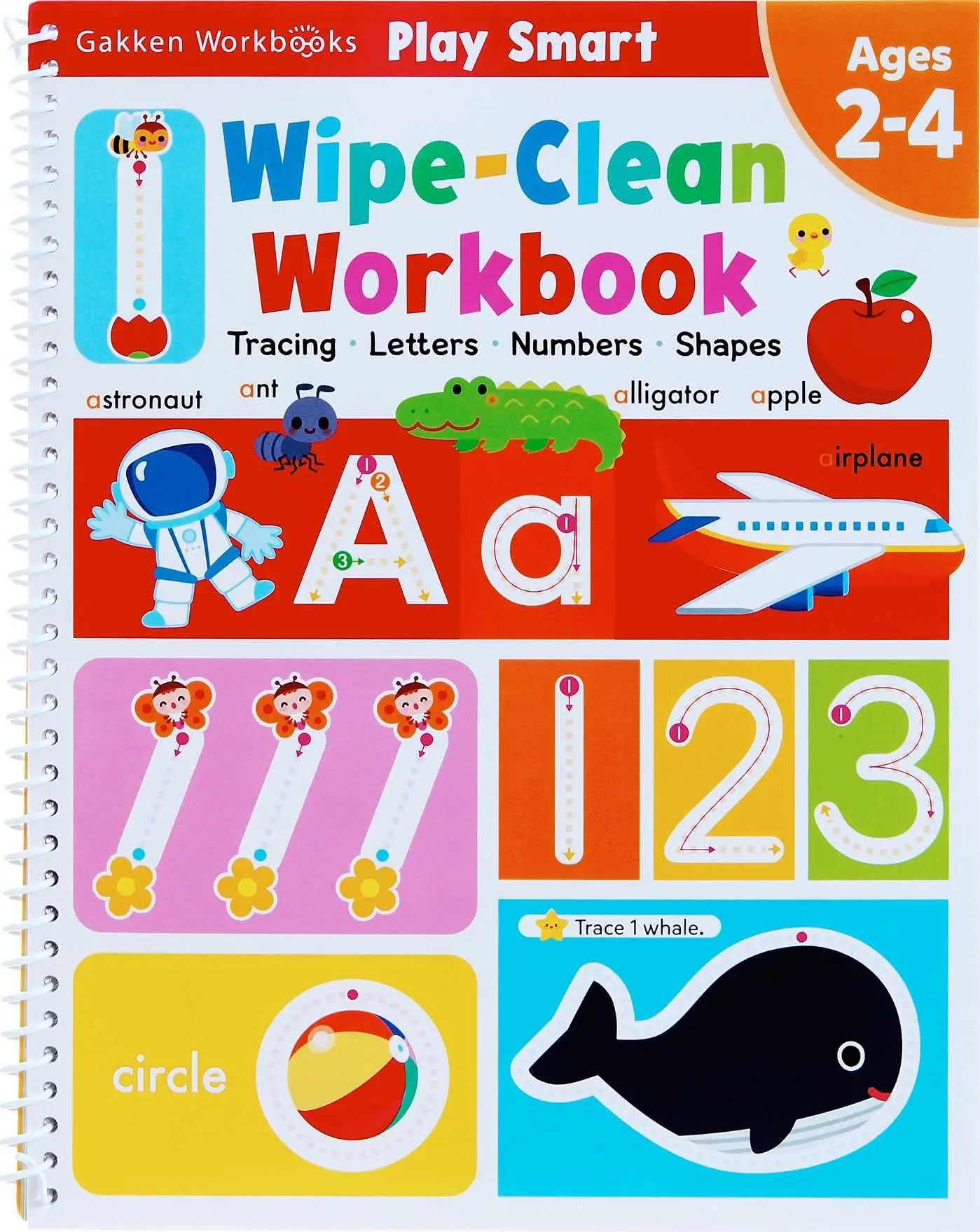Play Smart Wipe-Clean Workbook: Ages 2-4: Tracing, Letters, Numbers, Shapes -- Gakken Early Childhood Experts - Spiral