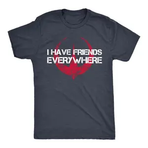 I Have Friends Everywhere Unisex Tshirt, Andor Inspired Shirt, Short Sleeve T-Shirt, Graphic Tee, Gift for Friends, Minimalist Tee