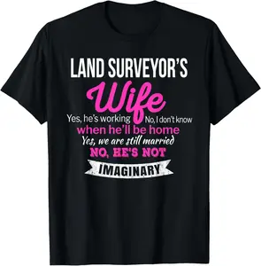 100% Cotton Land Surveyor's Wife T-Shirt Gift Funny Wedding Anniversary T-Shirt