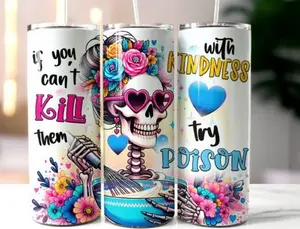 If you can't K them with kindness try  30 oz tumbler with straw and lid