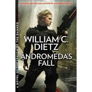 USED-Andromeda's Fall (Legion of the Damned) by William C. Dietz (Hardcover)