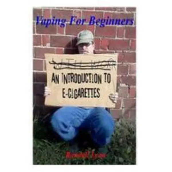 USED Book - Vaping For Beginners: An Introduction To E-Cigarettes by Lyon, Randall (Paperback) - english