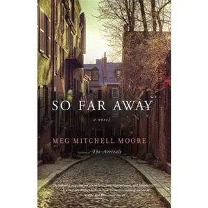 USED-So Far Away: A Novel by Meg Mitchell Moore (Hardcover)