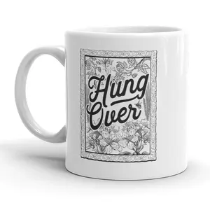 Hungover Mug Funny Drinking Coffee Cup - 11oz Funny Coffee Mugs Ceramic Printed Drinkware Cup