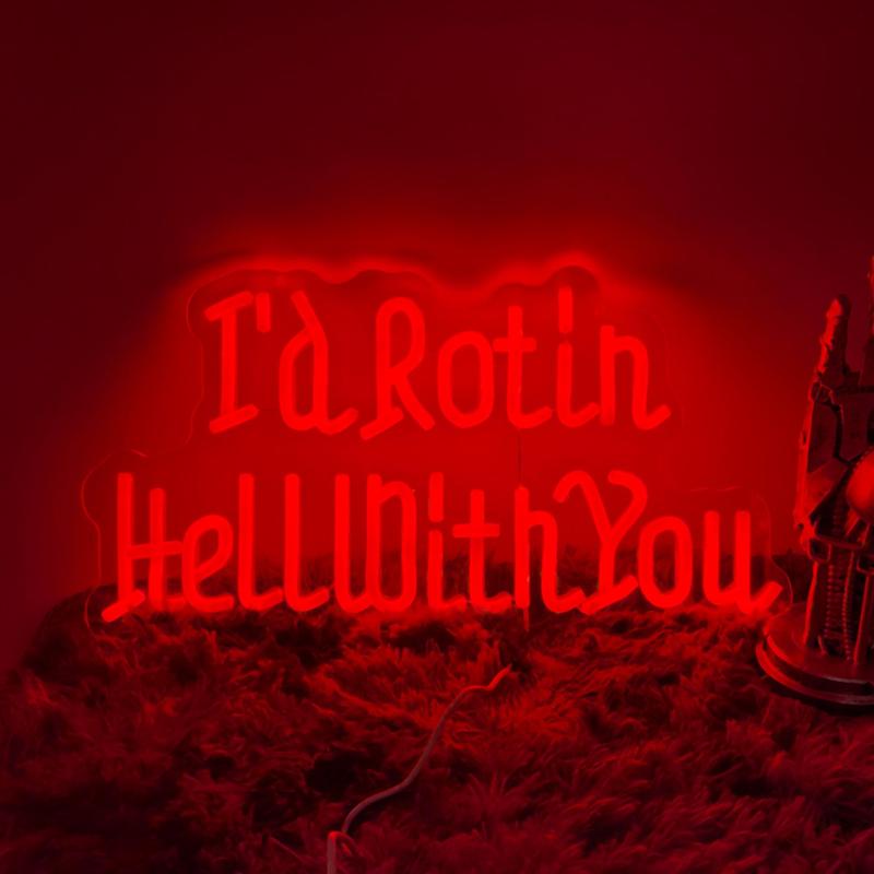 I'd Rot in Hell With You neon sign, gothic wedding neon sign, gothic wedding favors, gothic home decor, halloween wedding favors, usb powered, great as a valentines day gift for couples getting together in a man cave bedroom.