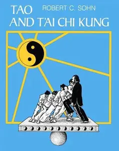 USED-Tao and t'Ai CHI Kung by Sohn, Robert C. (Paperback)