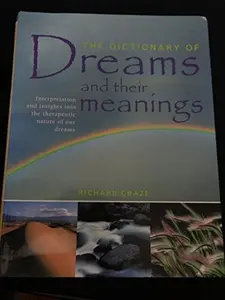 USED-The Dictionary of Dreams and Their Meanings by Richard Craze (Paperback)