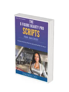 The 6 Figure Beauty Pro Scripts for Success