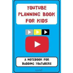 USED-YouTube Planning Book for Kids: a notebook for budding YouTubers. by Giacboy97 (Paperback)