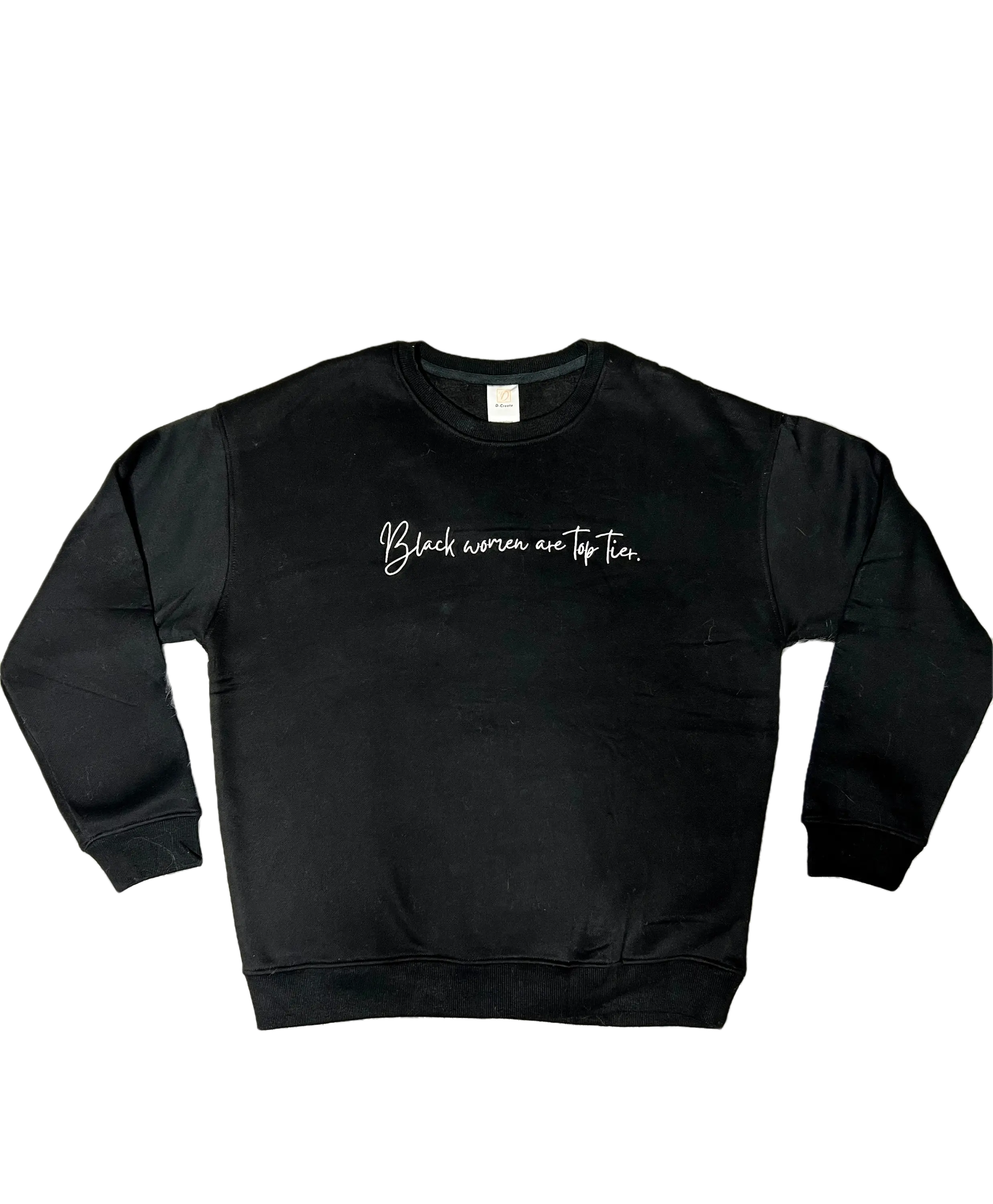 Black Women Are Top Tier Cookies 'N'  Cream Crewneck