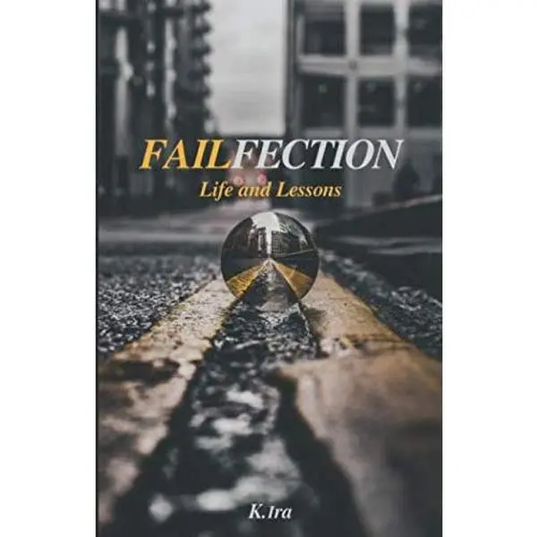Failfection: Life and Lessons