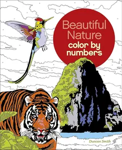 Beautiful Nature Color by Numbers (Sirius Color by Numbers Collection, 16)