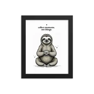Sloth – Collect Moments Not Things – Framed Print