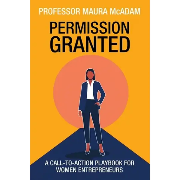 Permission Granted: A Call-to-Action Playbook for Women Entrepreneurs - Paperback