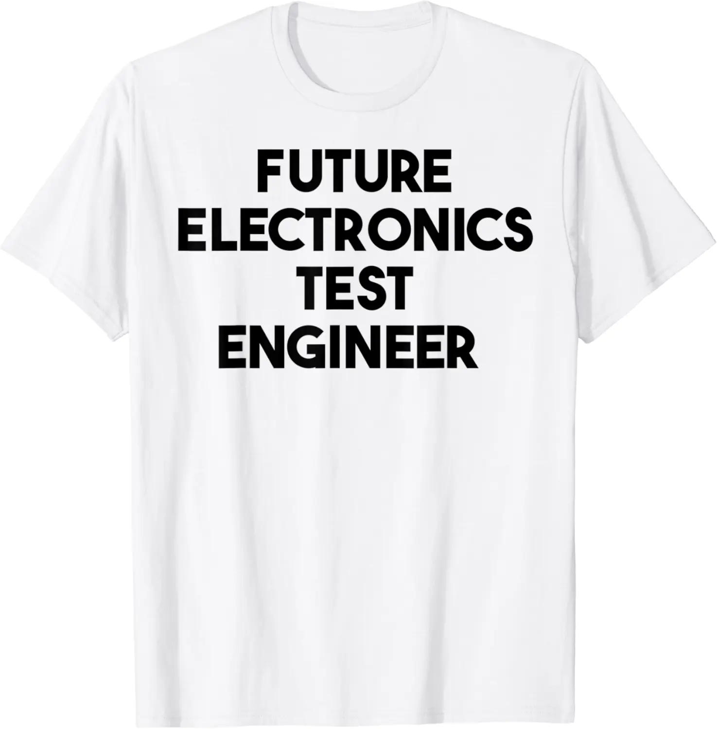 Future Electronics Test Engineer T-Shirt - Alizejaqua Shop 26B0B7F7ZD2H
