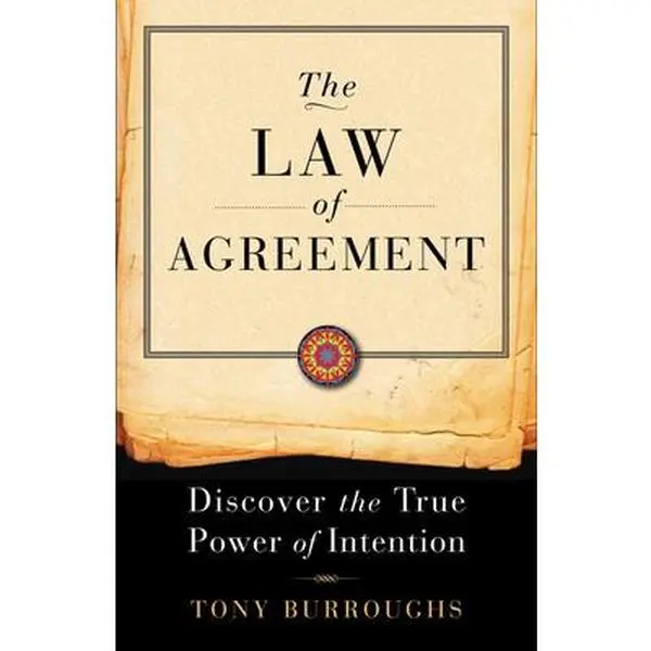 USED Book - The Law of Agreement: Discover the True Power of Intention by Burroughs, Tony (Paperback) - english