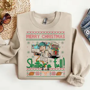 Merry Christmas Shitter's Full Sweatshirt ,Cousin Eddie Graphic Sweatshirt ,Holiday Humor Sweatshirt ,Xmas gift, Funny Christmas Vacation Movie, Hilarious Holiday Sweatshirt