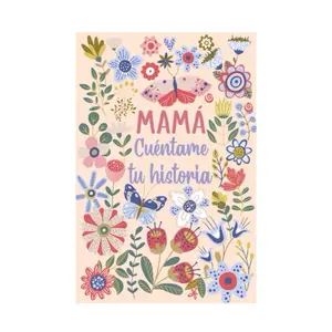 Mamá Cuéntame tu historia: Un libro personalizado sobre la vida de tu Madre (Spanish Edition)