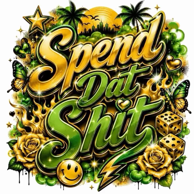 Spend Dat green and gold DTF ready to press iron on transfer for clothing t-shirts and hoodies