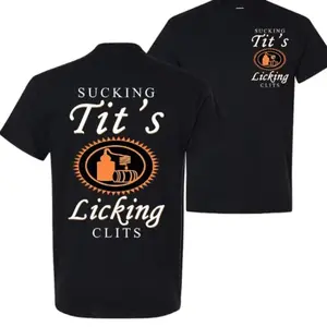 Sucking T and Licking C Funny Tito Drinking Humor Party T-Shirt, Tito Logo Party Vibes Design Graphic 2 Side Shirt, Unisex Cotton for Men and Women Menswear Top Fabric ZGM