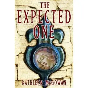 USED-The Expected One: A Novel (Book One of the Magdalene Line) by Kathleen McGowan (Hardcover)