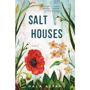 Salt Houses by Hala Alyan [Paperback Book]