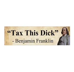 tax this benjamin | Bumper Sticker AND Magnet | Funny Meme Sticker | 8.7'' X 2.7'' | Waterproof Premium Quality