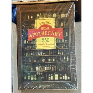 Forgotten Home Apothecary 250 Powerful Remedies at Your Fingertips by Nicole Apelian Ph.D.