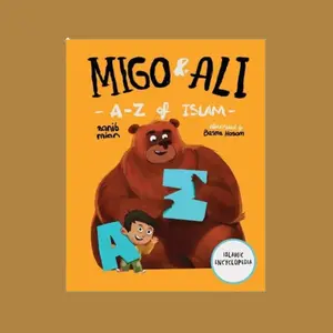 Migo & Ali: A-Z of Islam by Zanib Mian (Hardcover, 2019) - Educational Islamic Book for Children