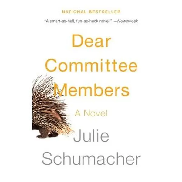 Dear Committee Members -- Julie Schumacher, Paperback