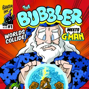 The Bubbler meets G-Man Comic Book #1