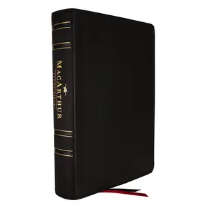 NASB, MacArthur Study Bible, 2nd Edition, Genuine Leather, Black, Comfort Print: Unleashing God's Truth One Verse at a Time by John F. MacArthur||Thomas Nelson [Leatherbound Book]