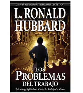 Los Problemas del Trabajo [The Problems of Work]